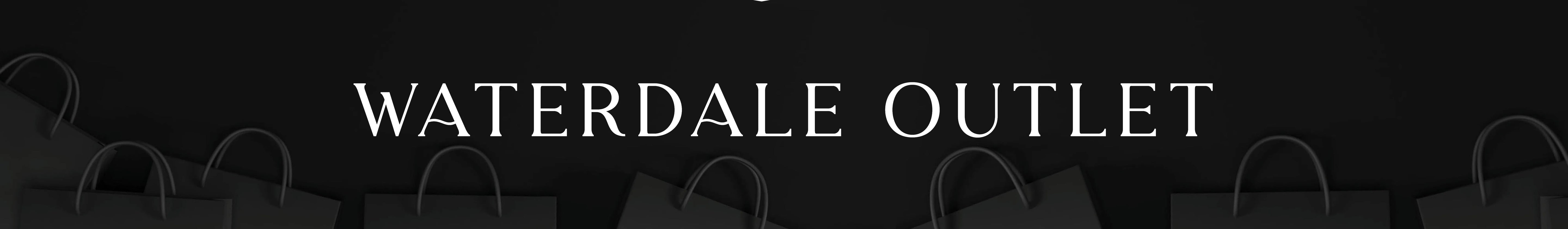 Waterdale Outlet Collection